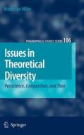 Issues in Theoretical Diversity di Kristie Lyn Miller edito da Springer Netherlands