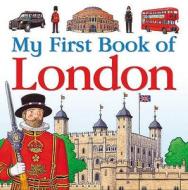 My First Book Of London di Charlotte Guillain edito da Bloomsbury Publishing Plc