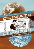Climate Changed di Philippe Swuarzoni edito da Abrams & Chronicle Books
