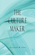 The Culture Maker di #Souri,  Alexander,  M. edito da Publishamerica