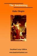 The Awakening [easyread Large Edition] di Kate Chopin edito da Readhowyouwant.com Ltd