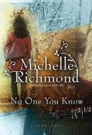 No One You Know di Michelle Richmond edito da Blackstone Audiobooks
