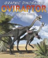 Oviraptor: The Egg Thief di Rob Shone edito da PowerKids Press