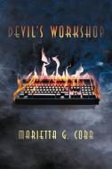 Devil's Workshop di Marietta G. Cobb edito da iUniverse