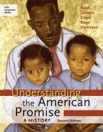 Understanding the American Promise: A History, High School Edition: A Brief History di James L. Roark, Michael P. Johnson, Patricia Cline Cohen edito da BEDFORD BOOKS