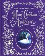 The Fairy Tales of Hans Christian Andersen di Parragon Books edito da Parragon Books Ltd