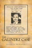 The Galindez Case di Stuart A. McKeever edito da Authorhouse