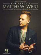 The Best of Matthew West di Matthew West edito da HAL LEONARD PUB CO