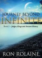 Journey Beyond Infinite di Ron Rolaine edito da Infinity Publishing