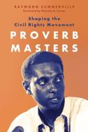Proverb Masters di Raymond Summerville edito da University Press Of Mississippi