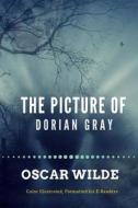 The Picture of Dorian Gray: Color Illustrated, Formatted for E-Readers di Oscar Wilde edito da Createspace
