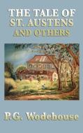 The Tale of St. Austens and Others di P. G. Wodehouse edito da SMK BOOKS