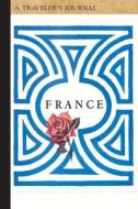 France: A Traveler's Journal di Applewood Books edito da COMMONWEALTH ED (MA)