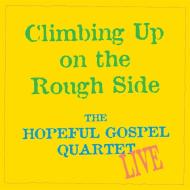Climbing Up on the Rough Side di Hopeful Gospel, Various edito da HighBridge Audio