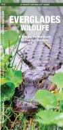 Everglades Wildlife: A Folding Pocket Guide to Familiar Species di James Kavanagh, Waterford Press edito da Waterford Press