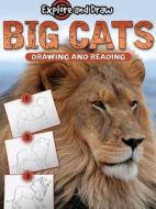 Big Cats: Drawing and Reading di Monica Halpern edito da Rourke Publishing (FL)