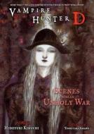 Vampire Hunter D Volume 20: Scenes From An Unholy War di Hideyuki Kikuchi edito da Dark Horse Comics