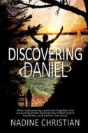 Discovering Daniel di Nadine Christian edito da Secret Cravings Publishing