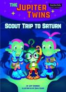 Scout Trip to Saturn (Book 3) di Jeff Dinardo edito da RED CHAIR PR