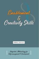 Enablement And Creativity Skills di Kalaji Nebal Kalaji edito da Mohamed Nebal Kal Aji
