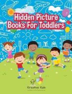 Hidden Picture Books For Toddlers di Kreative Kids edito da Kreative Kids