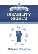 About Canada: Disability Rights di Deborah Stienstra edito da Fernwood Publishing Co Ltd