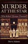 Murder at the Star di Steve Adams edito da Poetry Wales Press