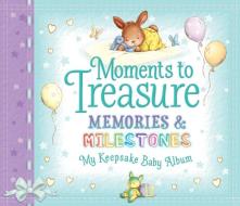 Moments to Treasure: Baby Album & Record Book di Anna Award edito da Award Publications Ltd
