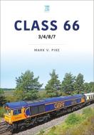 Class 66: 3/4/8/7 di Mark V. Pike edito da KEY PUB