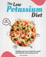 The Low Potassium Diet di Ioana Langtwo edito da loana Iangtwo