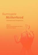 Surrogate Motherhood di Shelley Day Sclater edito da Hart Publishing