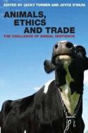 Animals, Ethics and Trade di Jacky Turner edito da Taylor & Francis Ltd