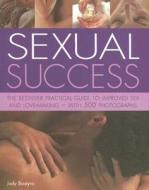 Sexual Success di Judy Bastyra edito da Anness Publishing
