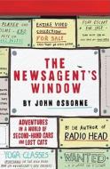 The Newsagent's Window di John Osborne edito da Simon & Schuster Ltd