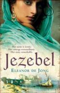 Jezebel di Eleanor De Jong edito da Harpercollins Publishers