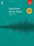 Specimen Aural Tests, Grade 8 di ABRSM edito da Associated Board Of The Royal Schools Of Music