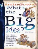 What's The Big Idea di David Stewart edito da Book House