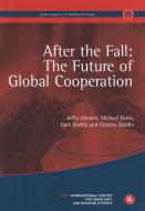 After the Fall di Jeffry A. Frieden, Michael Pettis, Dani Rodrik, Ernesto Zedillo edito da Centre for Economic Policy Research
