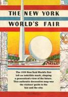 Map Of The New York World's Fair di Hagstrom Company edito da Bloomsbury Publishing Plc