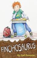 Finchosaurus di Gail Donovan edito da ISLANDPORT PR