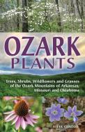 Ozark Plants di Steve Chadde edito da Orchard Innovations