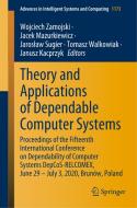 Theory and Applications of Dependable Computer Systems edito da Springer International Publishing