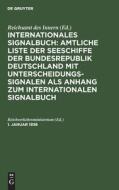 Internationales Signalbuch: Amtliche Liste der Seeschiffe der Bundesrepublik Deutschland mit Unterscheidungssignalen als Anhang zum Internationalen Si edito da De Gruyter