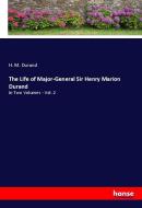 The Life of Major-General Sir Henry Marion Durand di H. M. Durand edito da hansebooks