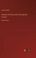 Jahrbuch für Romanische und Englische Literatur di Ludwig Lemcke edito da Outlook Verlag