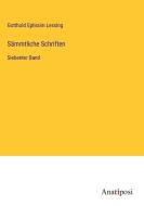 Sämmtliche Schriften di Gotthold Ephraim Lessing edito da Anatiposi Verlag