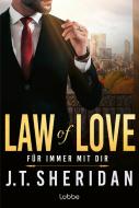 Law of Love - Für immer mit dir di J. T. Sheridan edito da Lübbe