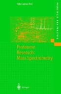 Proteome Research: Mass Spectrometry di Peter James, P. James edito da Springer Berlin Heidelberg