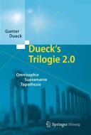 Dueck's Trilogie 2.0 di Gunter Dueck edito da Springer-Verlag GmbH