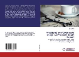 Weedicide and Glyphosate Usage : A Project In South Gujarat di Idol Chakma, Alpesh Leua edito da LAP Lambert Academic Publishing